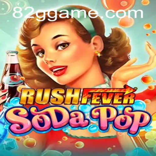 RushFeverSodaPop: A Thrilling Adventure in Mobile Gaming
