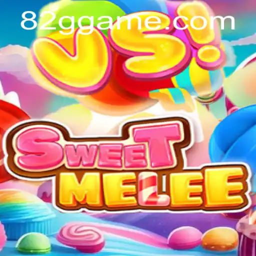 Unveiling SweetMelee: A Thrilling Adventure with 82G.COM